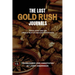 The Lost Gold Rush Journals: Daniel Jenks 1849-1865