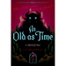 As Old as Time: A Twisted Tale