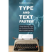 Type and Text Faster