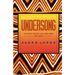 Undersong: Chosen Poems Old and New (Revised)