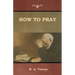How to Pray