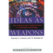 Ideas as Weapons: Influence and Perception in Modern Warfare