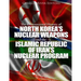 The Controversial History of North Korea's Nuclear Weapons and the Islamic Republic of Iran's Nuclear Program
