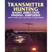 Transmitter Hunting: Radio Direction Finding Simplified