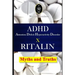 ADHD - Attention Deficit Hyperactivity Disorder X RITALIN - Myths and Truths