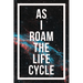 As I Roam The Life Cycle
