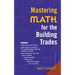 Mastering Math for the Building Trades