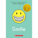 Smile: A Graphic Novel
