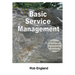 Basic Service Management: A 50-page introduction to providing services