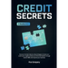 Credit Secrets: 2 BOOKS in 1 -Discover the best step-by-step strategies to boost your credit score, legally protect your financial fre