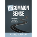 Uncommon Sense: The Roadmap to a Great Business Board