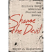 Shame the Devil: How Critics Keep American Journalism Honest