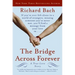 The Bridge Across Forever: A True Love Story
