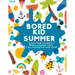 Bored Kid Summer: Activity Book for kids 4-7