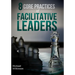 8 Core Practices of Facilitative Leaders