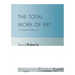 The Total Work of Art in European Modernism