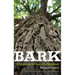Bark: A Field Guide to Trees of the Northeast