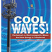 Cool Waves! Mechanical vs. Electromagnetic Waves and How Energy is Transferred Grade 6-8 Physical Science