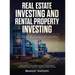 Real Estate Investing The Ultimate Guide to Building a Rental Property Empire for Beginners (2 Books in One) Real Estate Wholesaling, Property Managem