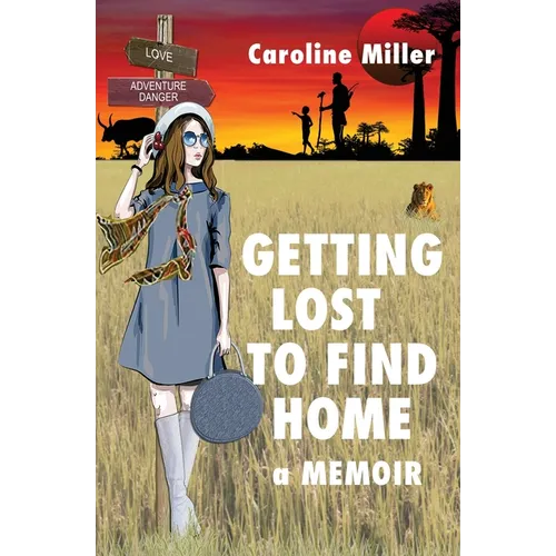 Getting Lost to Find Home