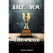 Are You "The PRIZE" or Just a Consolation Gift?