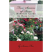 Four Seasons of Roses: Monthly Guide to Rose Care