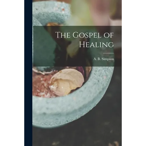 The Gospel of Healing