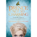 Prince Not So Charming: Cinderella's Guide to Financial Independence