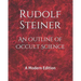 An Outline of Occult Science: A Modern Edition