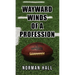 Wayward Winds of a Profession