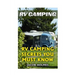 RV Camping: RV Camping Secrets Ypu Must Know