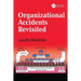Organizational Accidents Revisited