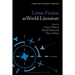 Crime Fiction as World Literature