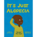 It's Just Alopecia