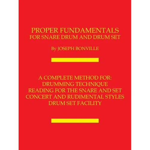 Proper Fundamentals for Snare Drum and Drum Set