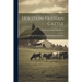 Holstein-Friesian Cattle: A History of the Breed and Its Development in America