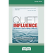 Quiet Influence: The Introvert's Guide to Making a Difference (16pt Large Print Edition)