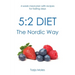 5: 2 Diet - The Nordic Way: 4-week meal plan with recipes for fasting days