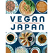 Vegan Japan: 70 Comforting Plant-Based Recipes