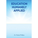 Education Humanely Applied