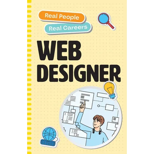 Web Designer: Real People, Real Careers