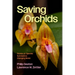 Saving Orchids: Stories of Species Survival in a Changing World