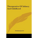 Therapeutics Of Infancy And Childhood
