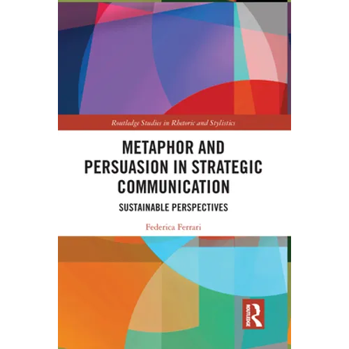 Metaphor and Persuasion in Strategic Communication: Sustainable Perspectives