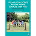 Young Adolescents and the Middle Schools They Need: Strategies for Educators to Support Student Growth