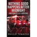 Nothing Good Happens After Midnight: Confessions Of A 911 Dispatcher