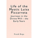 Life of the Mystic Luisa Piccarreta: Journeys in the Divine Will - the Early Years