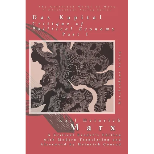 Das Kapital: Critique of Political Economy Part I