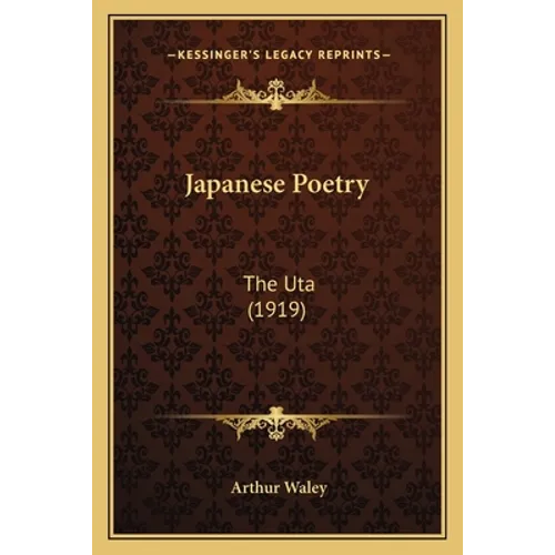 Japanese Poetry: The Uta (1919)