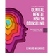 Foundations of Clinical Mental Health Counseling: Professional and Clinical Issues